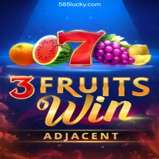 3FruitsWin: A Premier Slot Game on 585Luck.COM Platform-Oficial Slots Brasil #1
