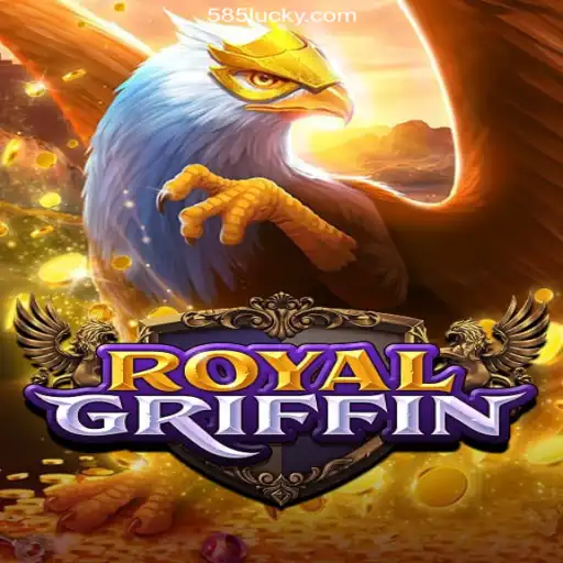 Discovering RoyalGriffin: The Game Taking 585Luck.COM by Storm