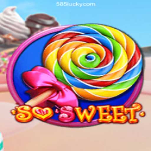 Dive into the World of SoSweet on the 585Luck.COM Platform